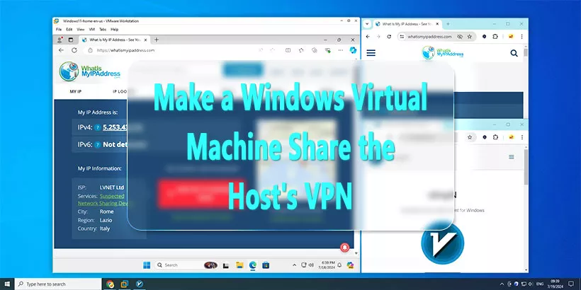 How to Make a Windows Virtual Machine Share the Host's VPN