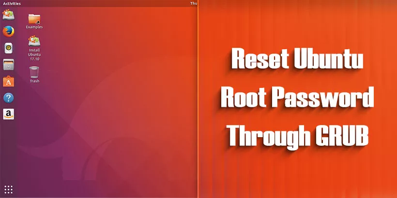 Reset Ubuntu Root Password Through GRUB