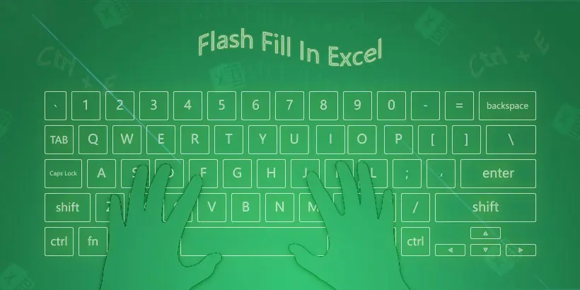 utilize flash fill with keyboard shortcut - ctrl + e in Excel