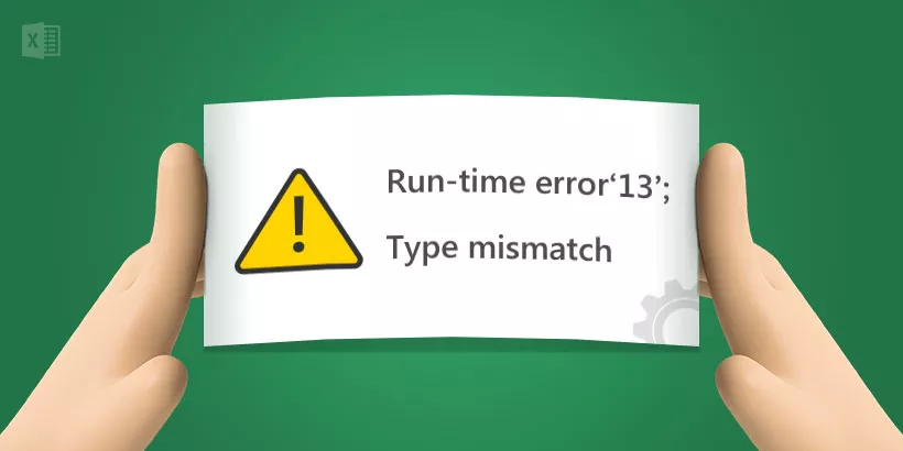 Visual Basic Runtime Error 13-Type Mismatch in Excel.