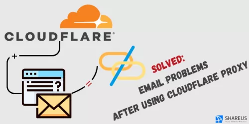 Solve Email Problems After Using Cloudflare Proxy – Quick Fixes!