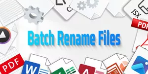 How to Batch Rename Files in Windows 10 and 11?