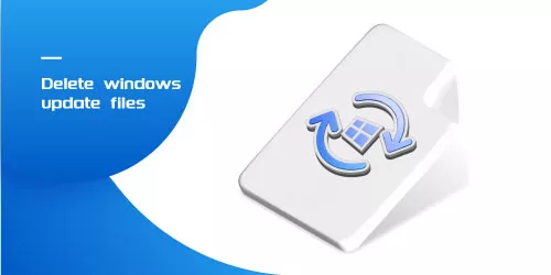 How to Delete Windows Update Files in Windows 10