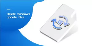 How to Delete Windows Update Files in Windows 10