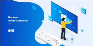 How to remove annoying advertisements from windows 10 and 11